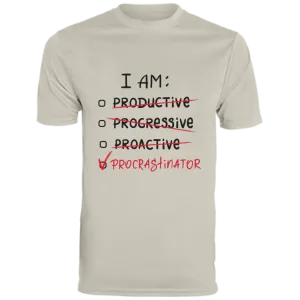 I Am Procrastinator Men's Moisture-Wicking Tee